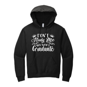 Black hoodie with funny graduation quote print