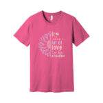 Pink teacher appreciation t-shirt with inspirational quote