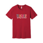 Red t-shirt with Teacher of Tiny Humans slogan.
