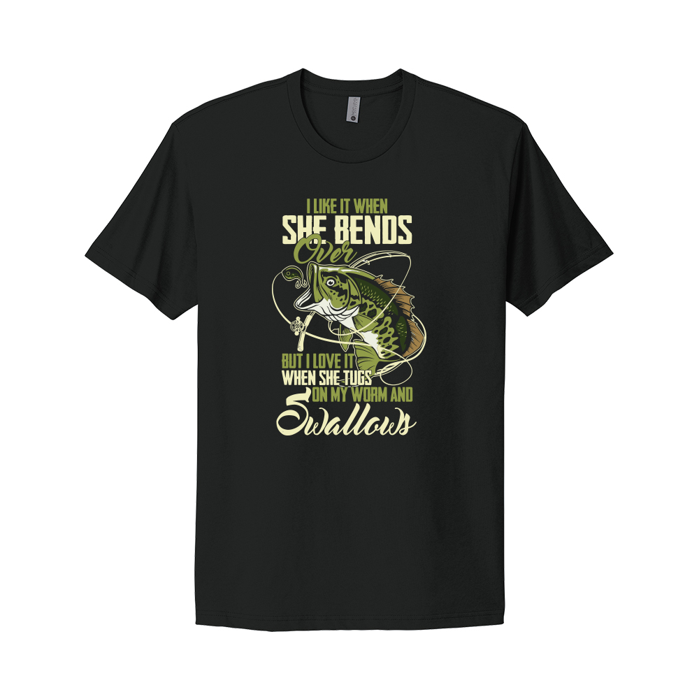 I like it when she bends over - black t-shirt